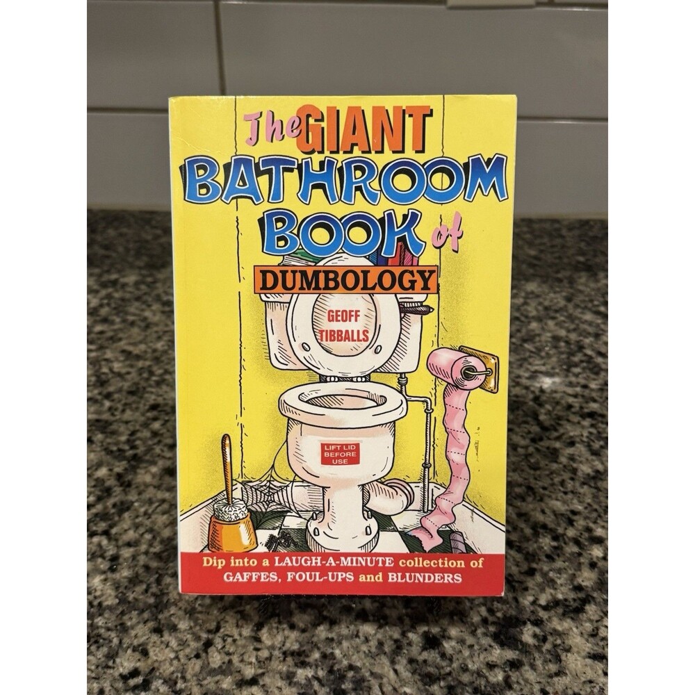 The Giant Bathroom Book of Dumbology, Geoff Tibballs